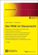 Cover-Bild zum Titel 'Der PKW im Steuerrecht' von 'Daniela Karbe-Geßler, Daniel Eilenbrock'