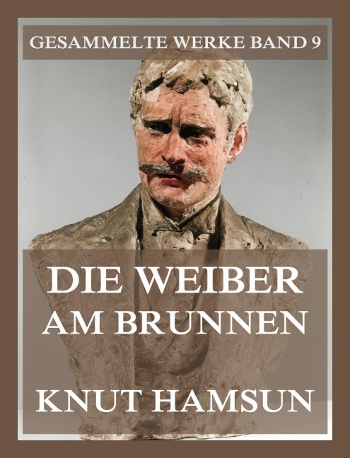Die Weiber am Brunnen - Knut Hamsun