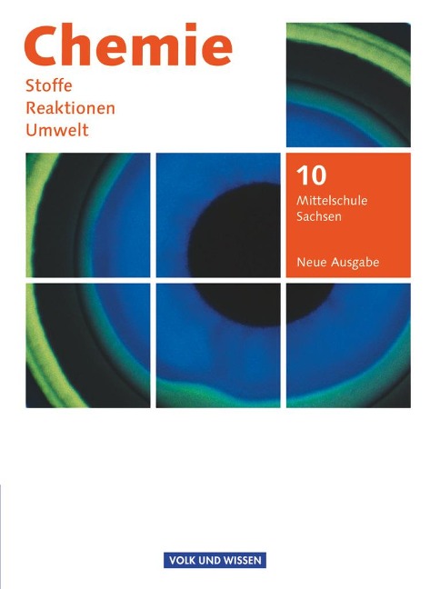 Chemie: Stoffe - Reaktionen - Umwelt 10. Schuljahr - Mittelschule Sachsen - Schülerbuch - Karin Arnold, Hiltraut Hohendorf, Christiane Hommel