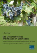 Cover-Bild zum Titel 'Die Geschichte des Weinbaues in Schwaben' von 'I. Dornfeld'