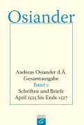 Cover-Bild zum Titel 'Schriften und Briefe April 1525 bis Ende 1527' von 'der Ältere Osiander'