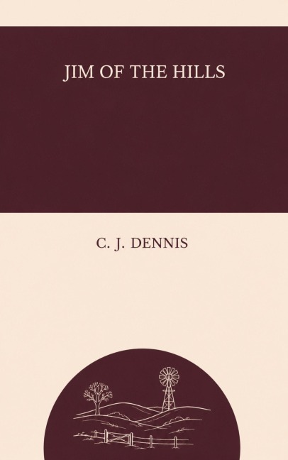Jim of the Hills - C. J. Dennis