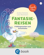 Cover-Bild zum Titel 'FamilyFlow. Fantasiereisen. Frühlingszauber zum Einschlafen' von 'Andrea Schütze'