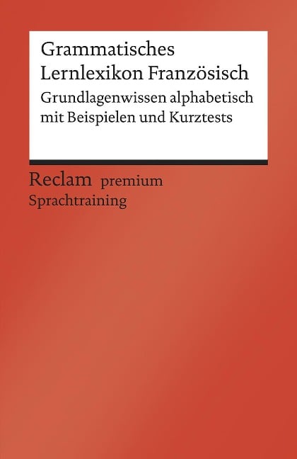 Grammatisches Lernlexikon Französisch - Heinz-Otto Hohmann