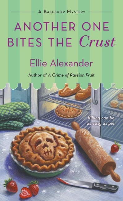Another One Bites the Crust - Ellie Alexander