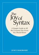Cover-Bild zum Titel 'The Joy of Syntax' von 'June Casagrande'