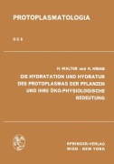 Cover-Bild zum Titel 'Die Hydratation und Hydratur des Protoplasmas der Pflanzen und ihre Öko-Physiologische Bedeutung' von 'Heinrich Walter, Karlheinz Kreeb'