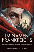 Cover-Bild zum Titel 'Im Namen Frankreichs' von 'Armand Véziat-Colombe'
