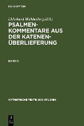Mühlenberg, Ekkehard: Psalmenkommentare aus der Katenenüberlieferung. Band II - 