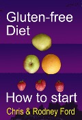 Cover-Bild zum Titel 'Gluten-free Diet: How to Start' von 'Rodney Ford'