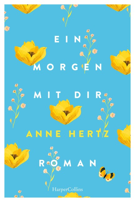 Ein Morgen mit dir - Anne Hertz, Anne Hertz