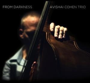 From Darkness (Re-Release) - Avishai Trio Cohen