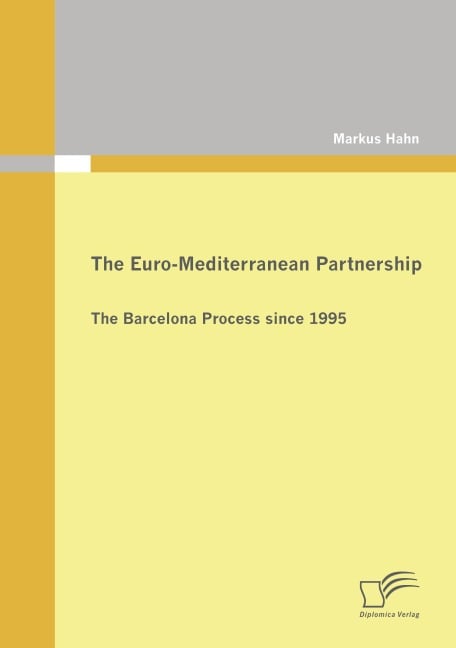 The Euro-Mediterranean Partnership - Markus Hahn