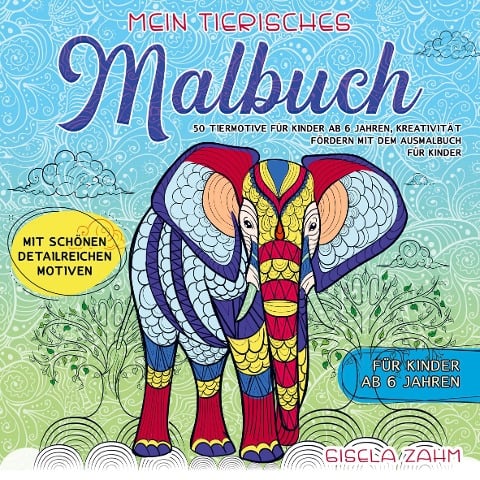 Mein tierisches Malbuch - Gisela Zahm