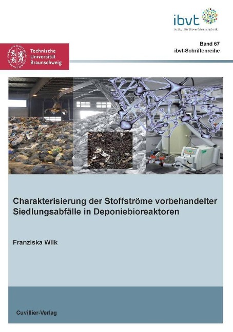 Charakterisierung von Stoffströmen vorbehandelter Siedlungsabfälle in Deponiebioreaktoren - 