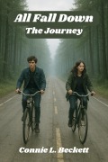Cover-Bild zum Titel 'All Fall Down: The Journey (Volume 1, #1)' von 'Connie Beckett'