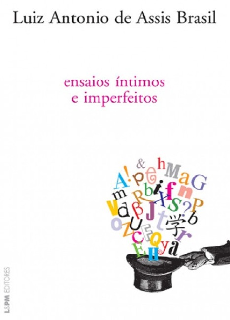 Ensaios Íntimos - Luiz Antonio de Assis Brasil