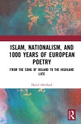 Cover-Bild zum Titel 'Islam, Nationalism, and 1000 Years of European Poetry' von 'David Aberbach'