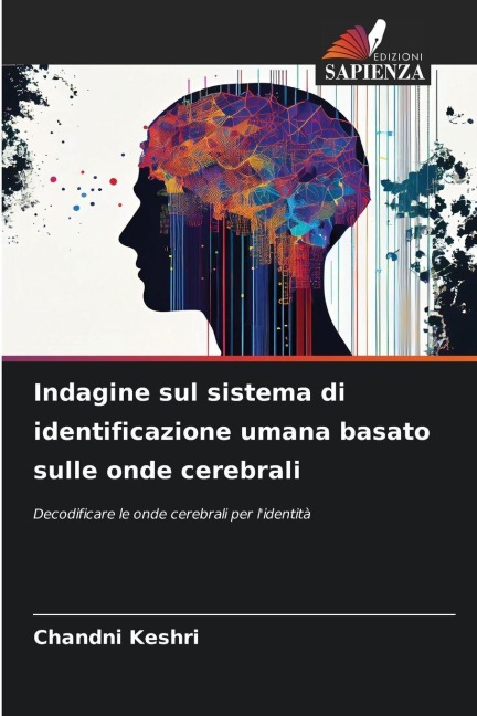 Indagine sul sistema di identificazione umana basato sulle onde cerebrali - Chandni Keshri