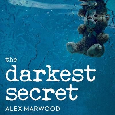 The Darkest Secret Lib/E - Alex Marwood