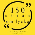 Cover-Bild zum Titel '100 citat om lycka' von 'Anonymous'