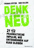 Cover-Bild zum Titel 'Denk neu' von 'Thomas Pütter, Ines Eulzer'