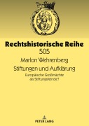 Cover-Bild zum Titel 'Stiftungen und Aufklärung' von 'Marlon Wehrenberg'