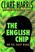 Cover-Bild zum Titel 'The English Chip: An ESL Easy Read' von 'Clare Harris'