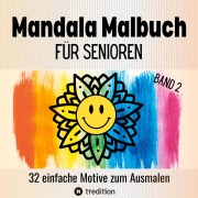 Cover-Bild zum Titel 'Malbuch für Senioren Mandala 32 einfache Motive zum Ausmalen - Gehirntraining für Rentner, Erwachsene, Malanfänger, Malgruppen, Seniorenresidenz. Geschenk, Großdruck' von 'Hardy Haar'