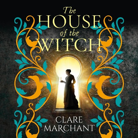 House of the Witch - Clare Marchant