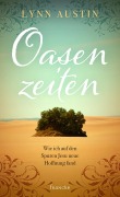 Oasenzeiten - Lynn Austin