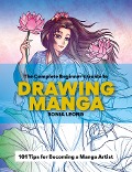Cover-Bild zum Titel 'The Complete Beginner's Guide to Drawing Manga' von 'Sonia Leong'