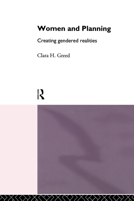 Women and Planning - Clara H. Greed
