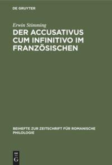 Der Accusativus cum infinitivo im Französischen - Erwin Stimming