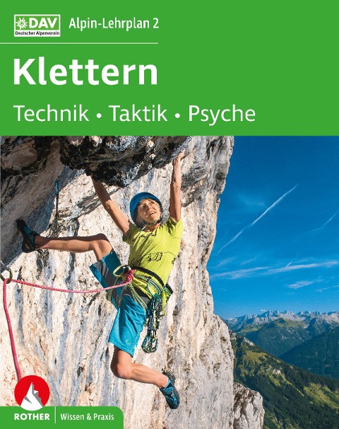 Alpin-Lehrplan 2: Klettern - Technik, Taktik, Psyche - Michael Hoffmann
