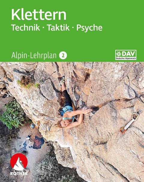 Alpin-Lehrplan 2: Klettern - Technik, Taktik, Psyche - Michael Hoffmann