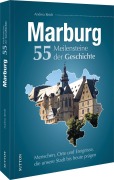 Cover-Bild zum Titel 'Marburg. 55 Meilensteine der Geschichte' von 'Andrea Reidt'