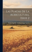 Cover-Bild zum Titel 'Las Plagas De La Agricultura, Issue 2' von ''