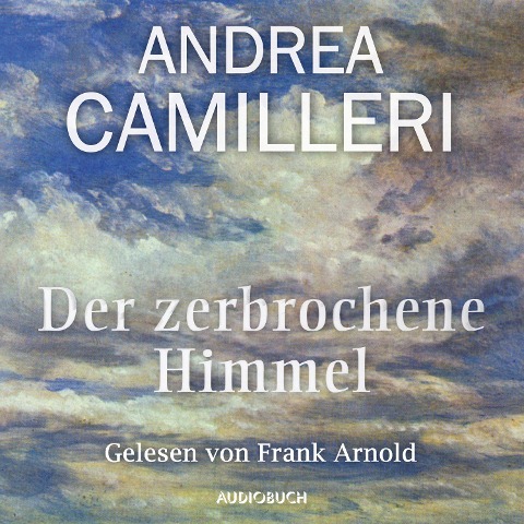 Der zerbrochene Himmel - Andrea Camilleri