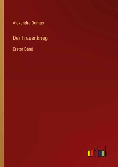 Der Frauenkrieg - Alexandre Dumas