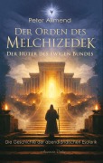 Cover-Bild zum Titel 'Der Orden des Melchizedek' von 'Peter Allmend'