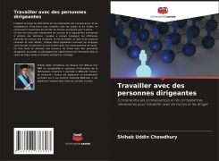 Cover-Bild zum Titel 'Travailler avec des personnes dirigeantes' von 'Shihab Uddin Chowdhury'