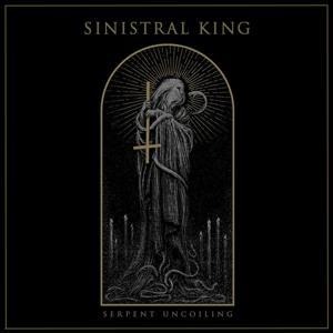 Serpent Uncoiling - Sinistral King