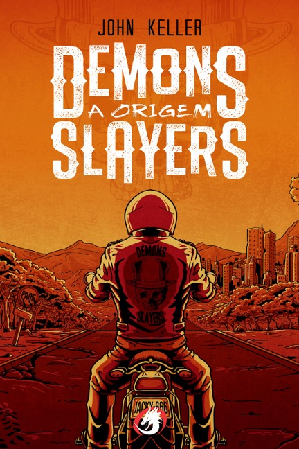 Demons Slayers: a origem - John Keller