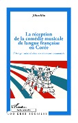 Cover-Bild zum Titel 'La réception de la comédie musicale de langue française en Corée' von 'Min'