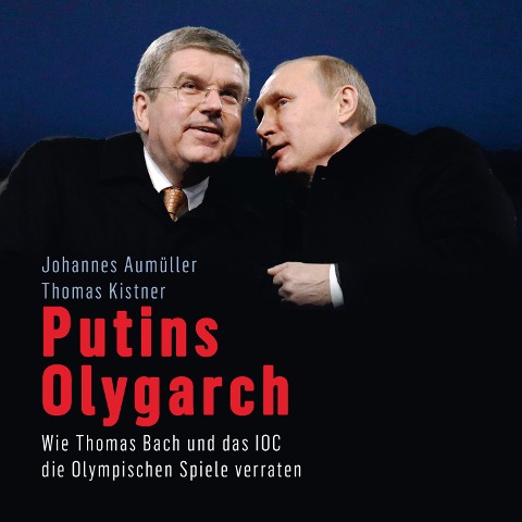 Putins Olygarch - Thomas Kistner, Johannes Aumüller