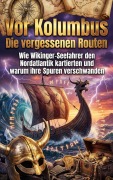 Cover-Bild zum Titel 'Vor Kolumbus: Die vergessenen Routen' von 'Moritz Lange'