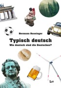 Cover-Bild zum Titel 'Typisch deutsch' von 'Hermann Bausinger'