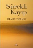 Sürekli Kayip - Ibrahim Tenekeci
