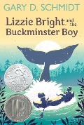 Lizzie Bright and the Buckminster Boy - Gary D Schmidt